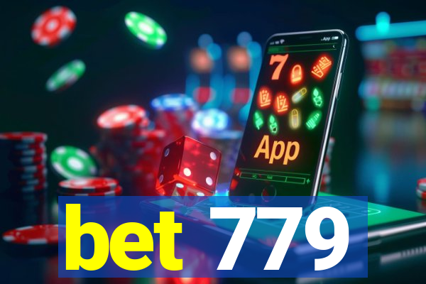 bet 779
